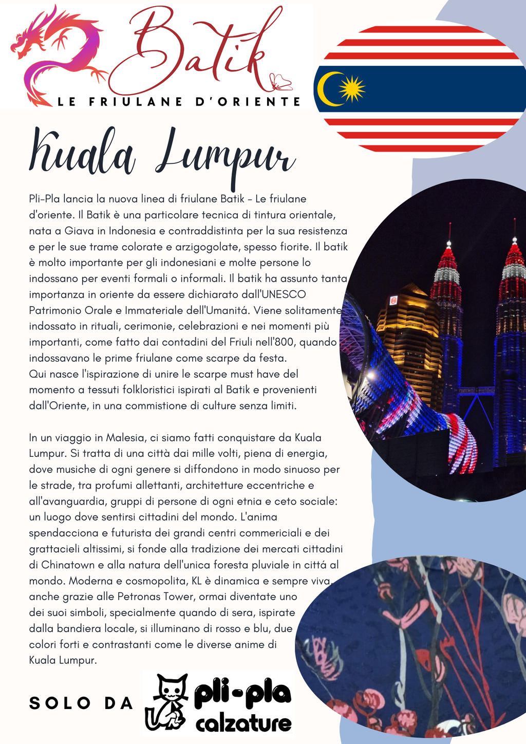 Friulane Batik Kuala Lumpur – Le Friulane d’Oriente | Pli-Pla - scarpe di qualità venduta a Milano da Pli-Pla